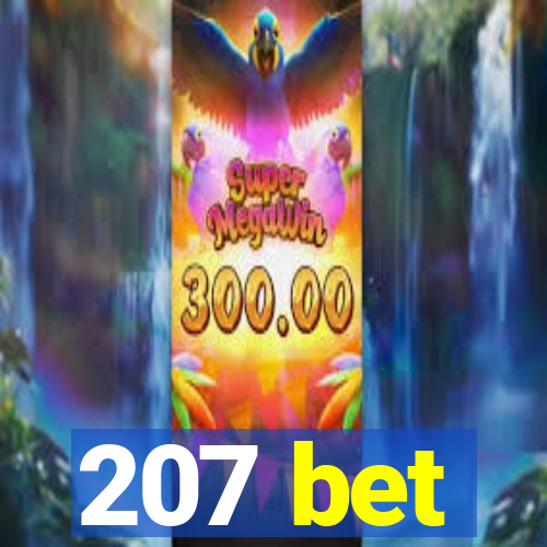 207 bet